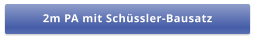 2m PA mit Schüssler-Bausatz