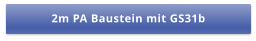 2m PA Baustein mit GS31b
