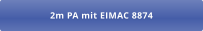 2m PA mit EIMAC 8874
