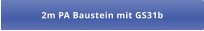 2m PA Baustein mit GS31b