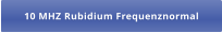 10 MHZ Rubidium Frequenznormal
